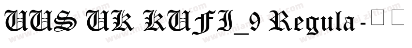 UUS UK KUFI_9 Regula字体转换